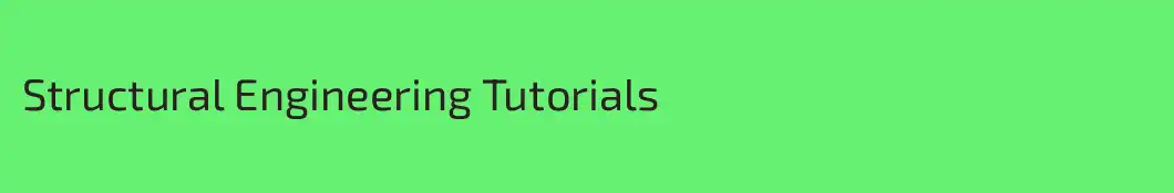 Structural Engineering Tutorials